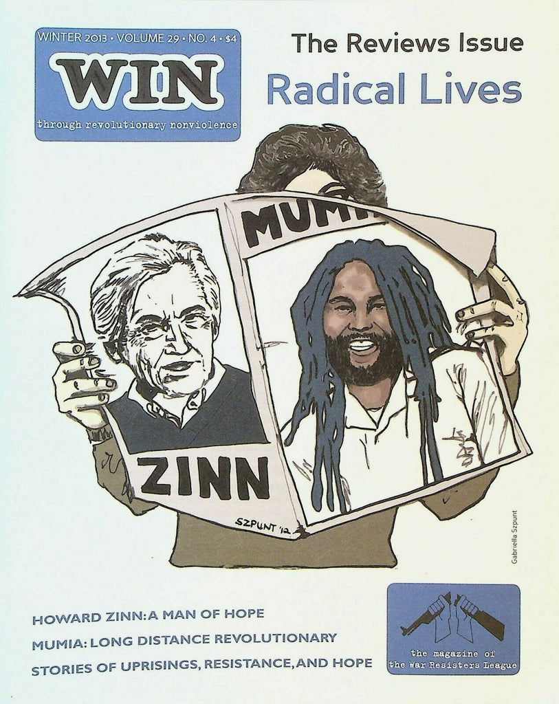 Win Magazine Winter 2013 Howard Zinn Catonsville Nine Mumia Abu-Jamal