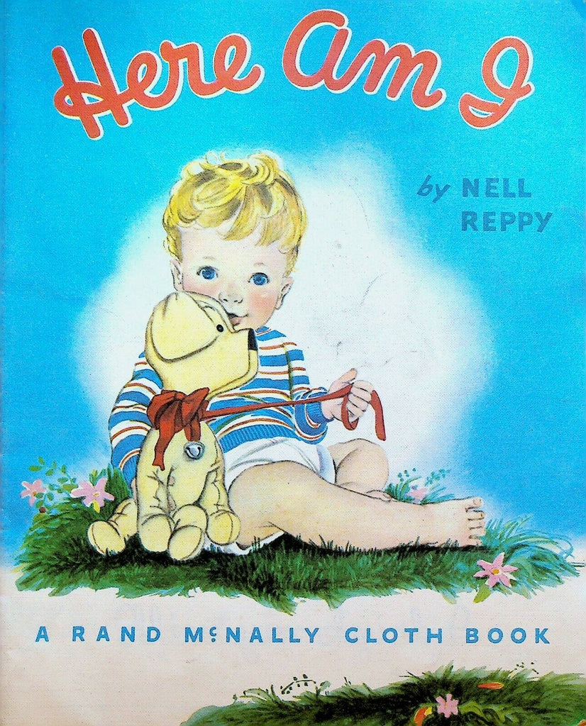 Here Am I by Nell Reppy 1957 Rand McNally Cloth Book