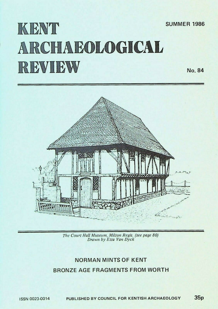 Kent Archaeological Review 84 Summer 1986 Norman Mints Dover Gemstones