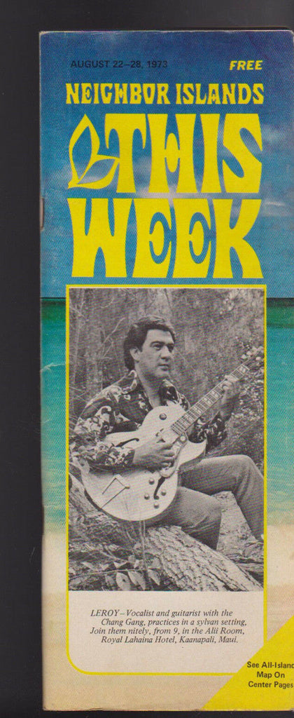 Hawaii Neighbor Islands This Week August 22 1973 Chang Gang