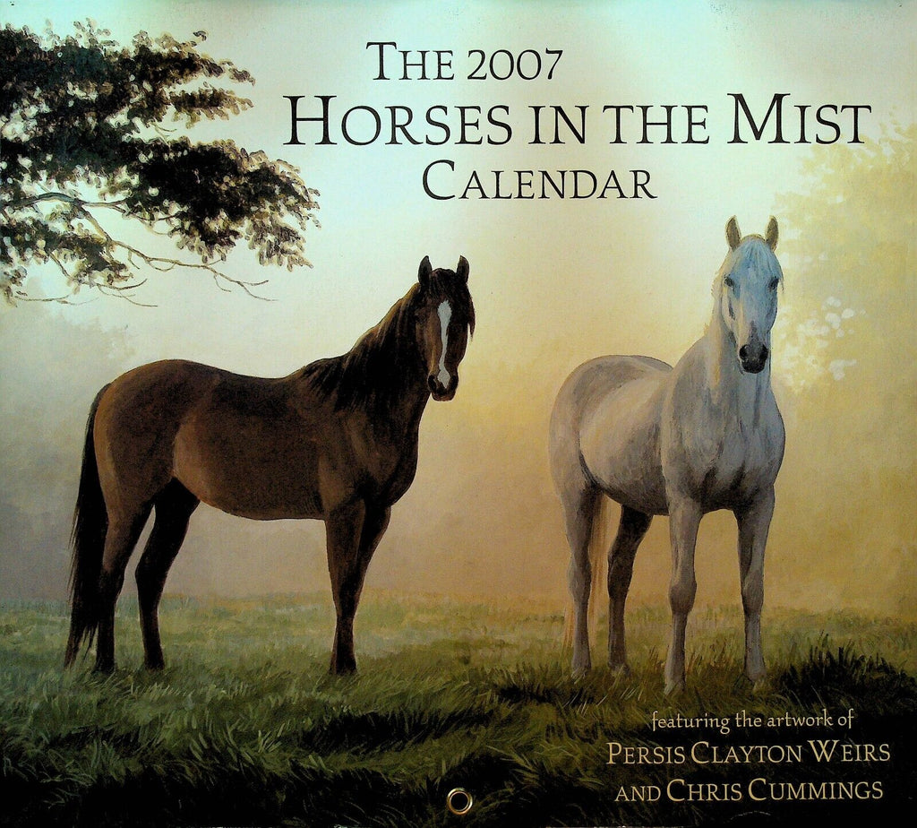 Horses in the Mist Calendar 2007 Chris Cummings Persis Clayton Weirs