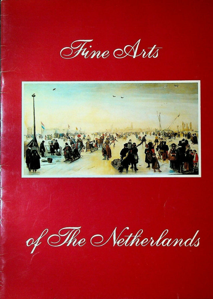 Fine Arts of the Netherlands Art Exhibition Catalog November 1982