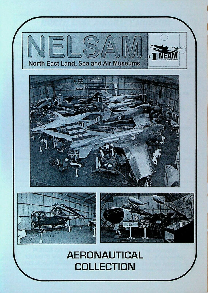Nelsam North East Land Sea & Air Museum Aeronautical Collection Booklet 1999