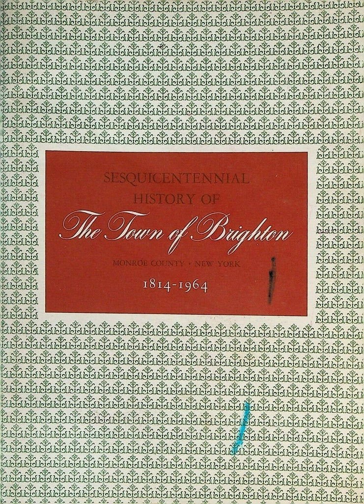 Town of Brighton NY Sesquicentennial History Booklet 1964 Rochester