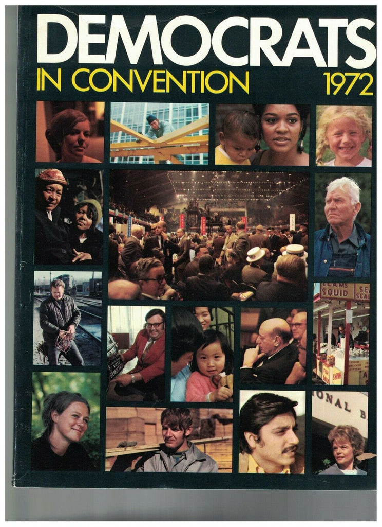 Democrats in Convention 1972 Program Democratic National Convention  McGovern