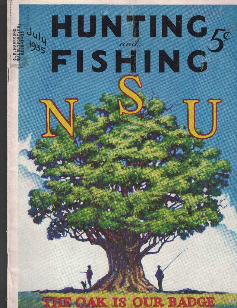 Hunting & Fishing Magazine July 1935 The Oak is Our Badge