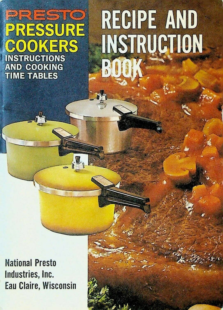 Presto Pressure Cookers Recipe & Instruction Book 1971 Eau Claire Wisconsin