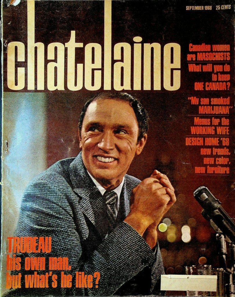 Chatelaine Magazine September 1968 Pierre Trudeau Fashion Mary Augusta Rodgers