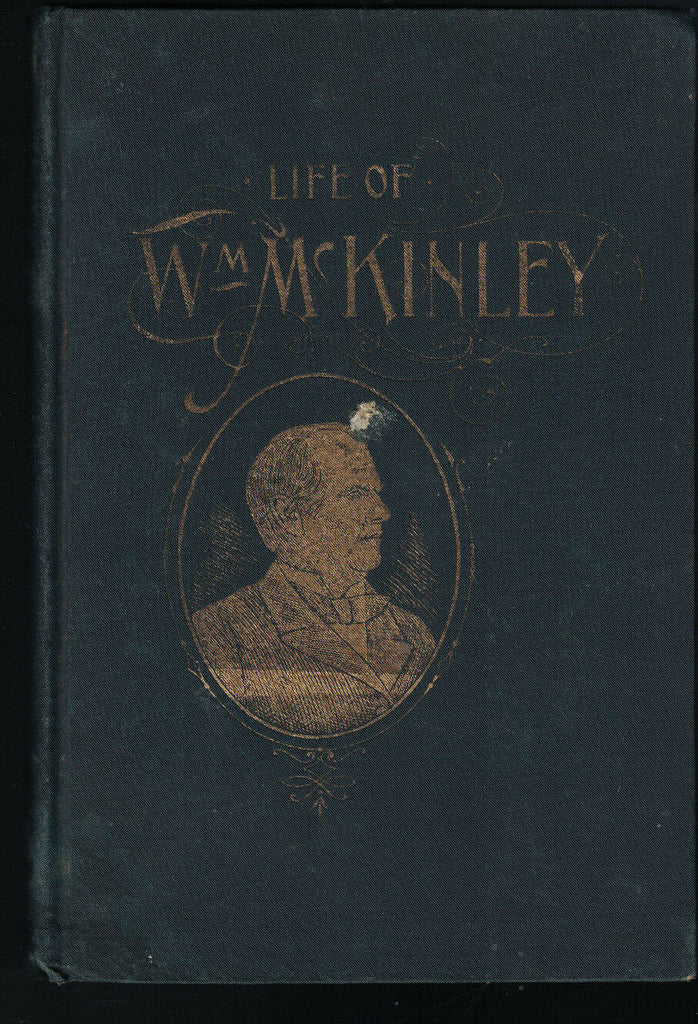 Life of William McKinley by Robert M Porter 1896 Salesman Sample