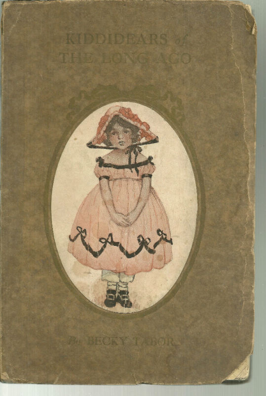 Kiddidears of the Long Ago by Becky Tabor (1925) Ruth Elizabeth Collings