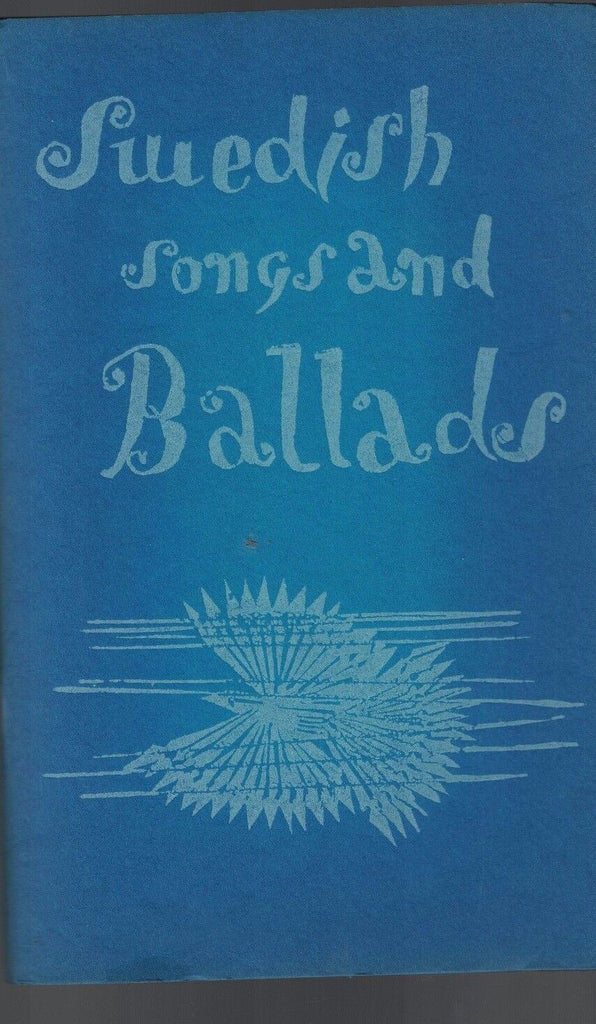 Swedish Songs and Ballads (1950) 52 pages Sweden