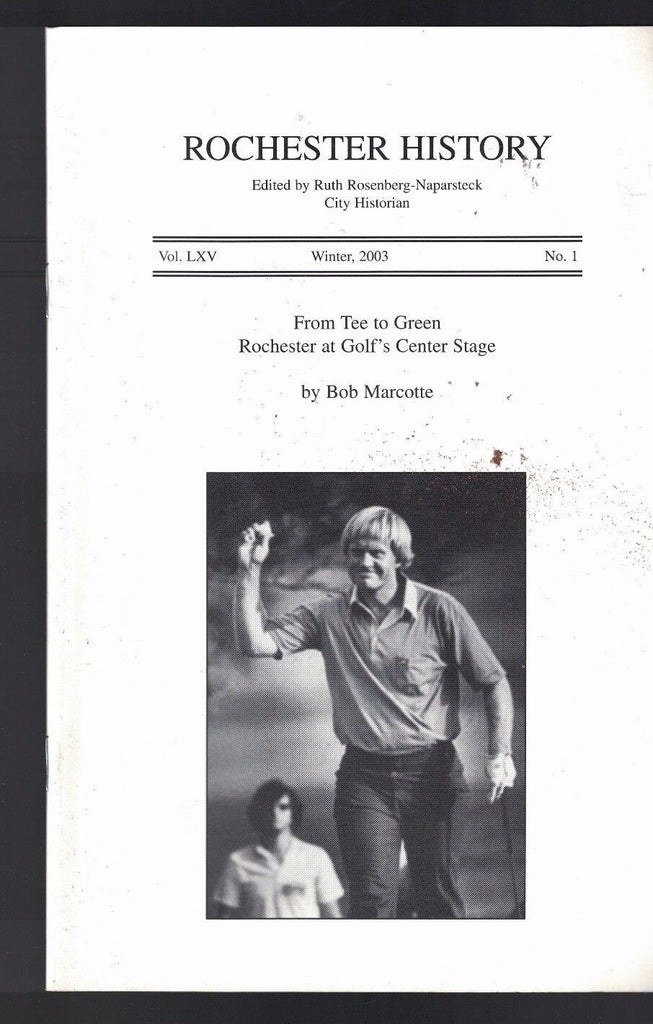 Rochester History Magazine Winter 2003 From Tee to Green Golf's Center Stage