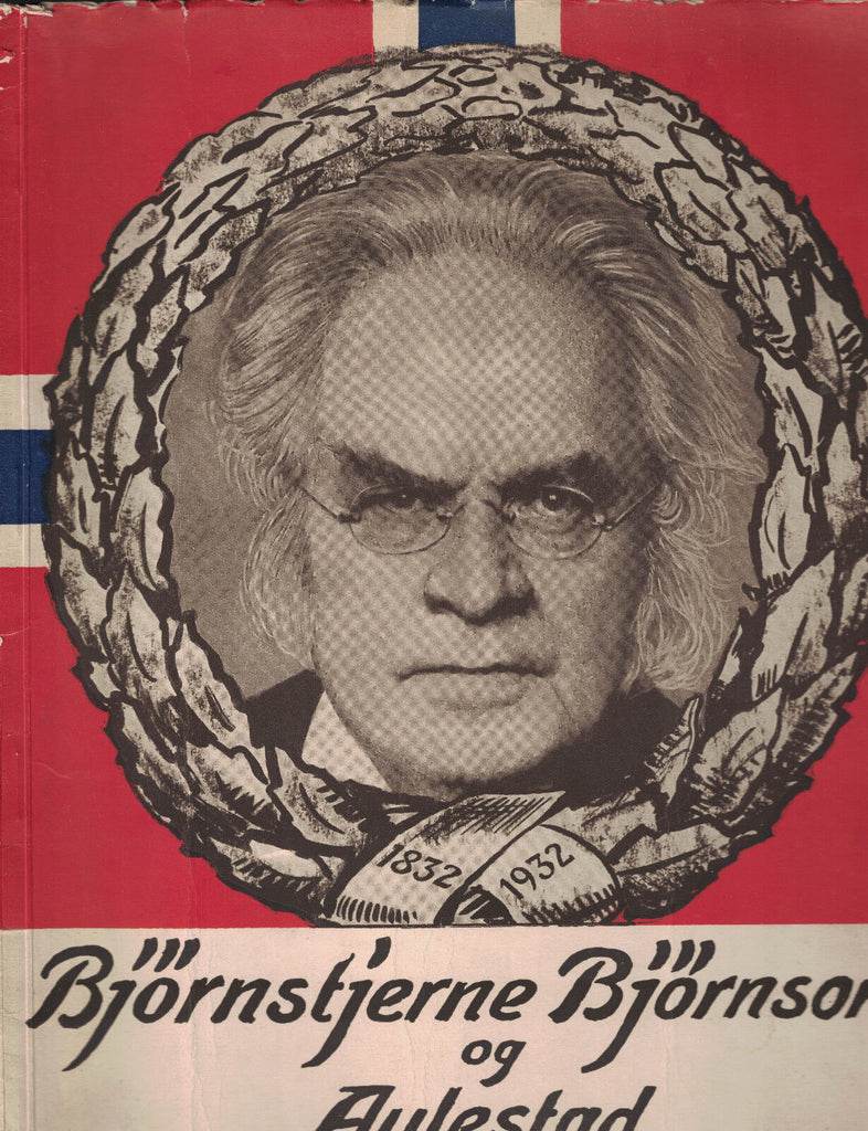 Bjornstjerne Bjornson og Aulestad (Jubileumsalbum) Norway 1932 Softcover