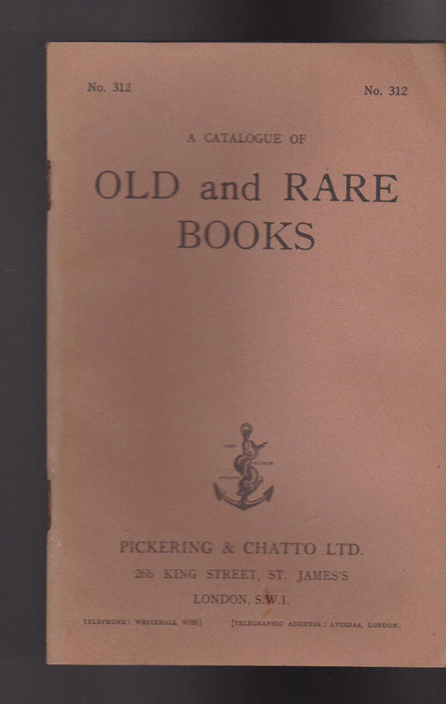 Pickering & Chatto Catalogue #312 Old & Rare Books