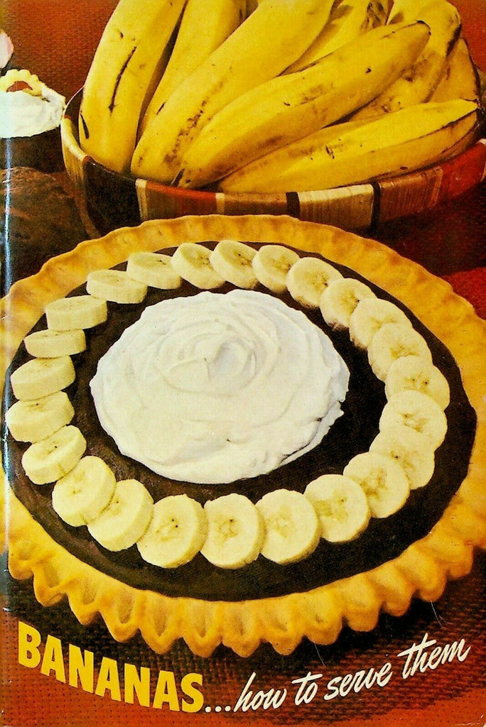 Bananas How to Serve Them Recipe Booklet 1942 United Fruit Company