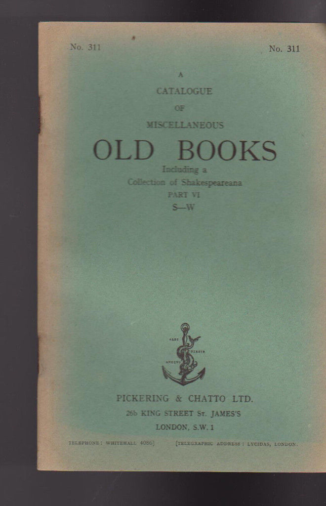 Pickering & Chatto Catalogue #311 Miscellaneous Old Books S-W