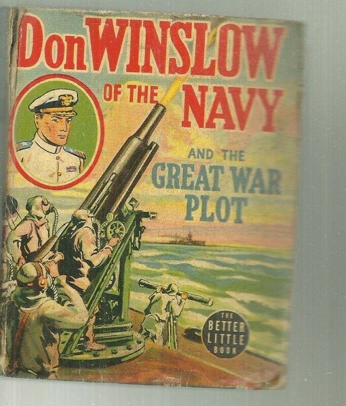 Don Winslow of the Navy & the Great War Plot BLB 1940 Whitman