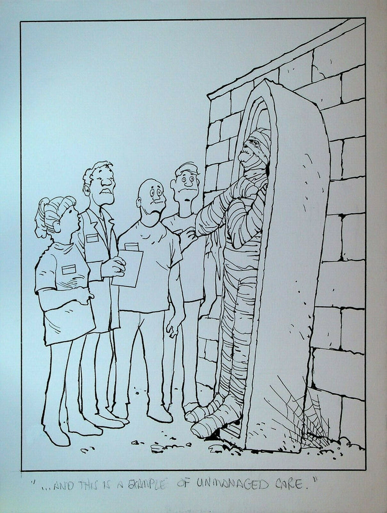 Don Lomax Original Art Gag Mummy Unmanaged Health Care Doctors