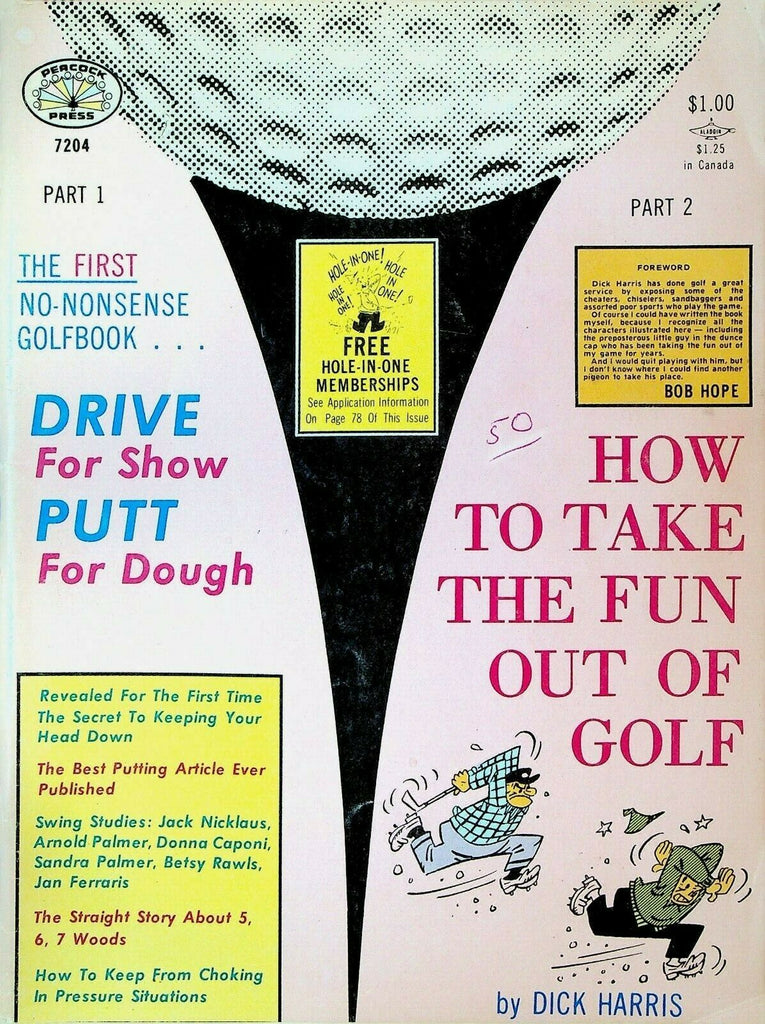 How to Take the Fun Out of Golf by Dick Hart 1972 Drive For Show Putt for Dough