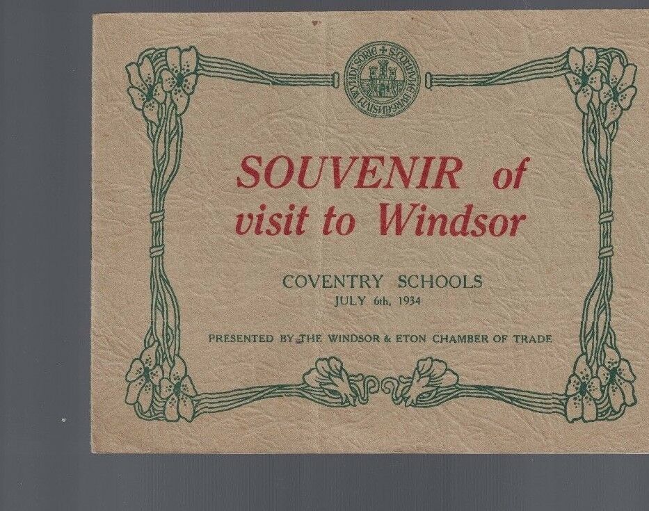 Souvenir of Visit to Windsor (Coventry Schools 1934) Windsor & Eton Chamber