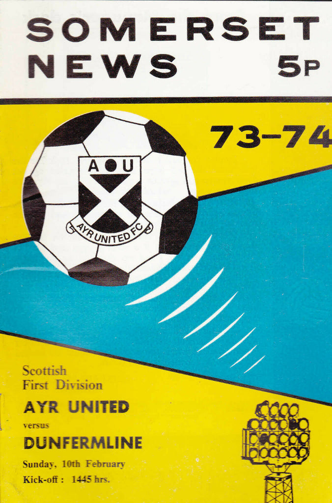 Somerset News Ayr United v Dunfermline  Scottish League Programme 10 February 74