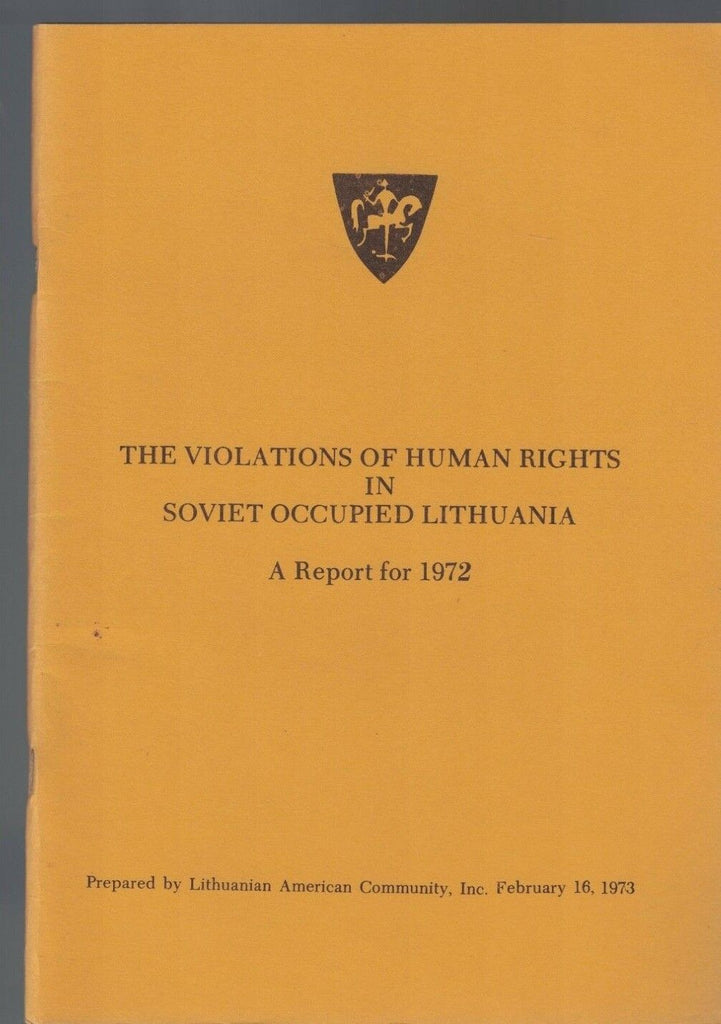 Violations of Human Rights in Soviet Occupied Lithuania Report for 1972