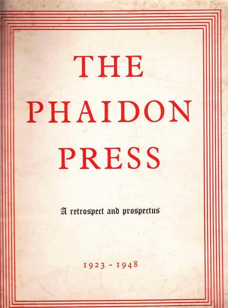 The Phaidon Press A Retrospect and Prospectus 1923-1948 25 Year Anniversary