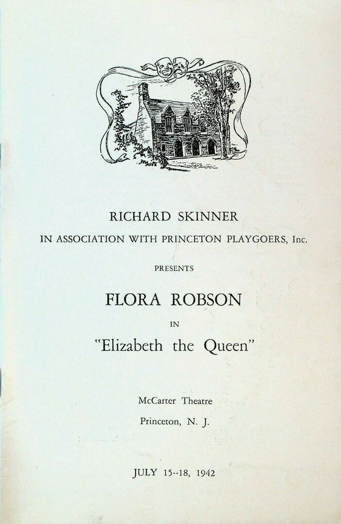 Elizabeth the Queen July 15 1942 Program Flora Robson Princeton Playgoers
