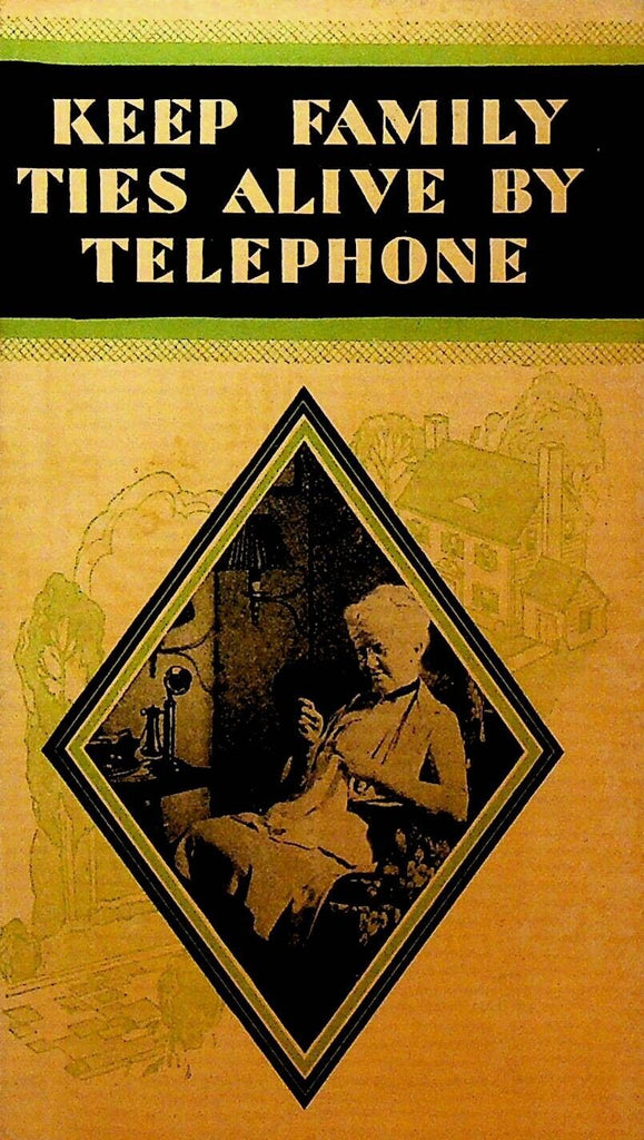 Keep Family Ties Alive by Telephone Bell System Brochure Des Moines Iowa 1940s