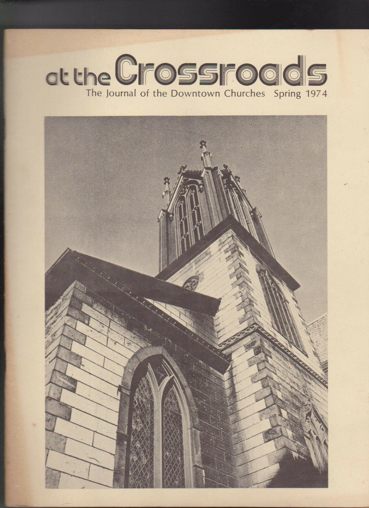 At the Crossroads Journal of Downtown Rochester NY Churches Spring 1974