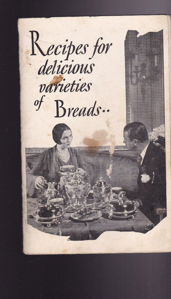 Recipes for Delicious Varieties of Breads 1928 Fleischmann Company