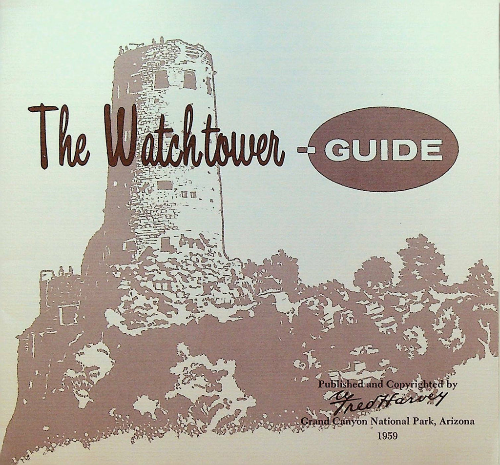 The Watchtower Guide Grand Canyon National Park 1959 Fred Harvey