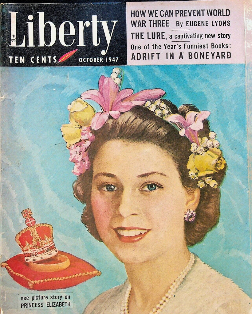 Liberty Magazine October 1947 Queen Elizabeth Arthur Godfrey Ruth Hamilton