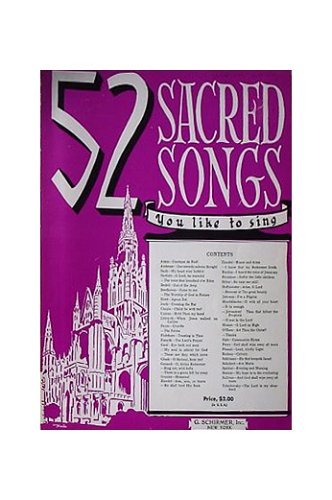 52 Sacred Songs You Like to Sing