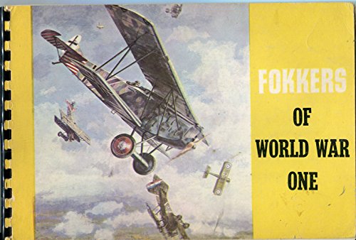 Fokkers of World War One, The