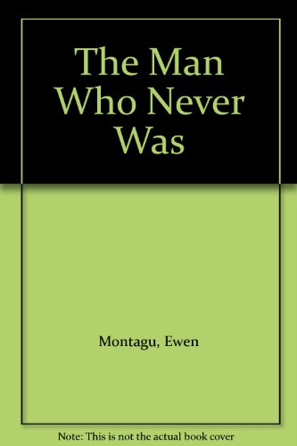 Man Who Never Was. T 431