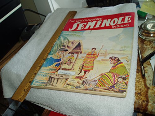 The Unconquered Seminole Indians