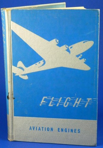 Aircraft engines,: A general survey of fundamentals of aviation, (Flight)