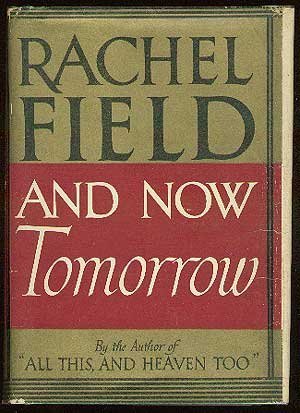 And Now Tomorrow Hardcover – June, 1942