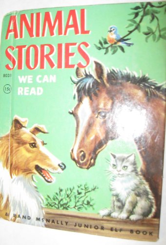 Animal Stories We Can Read (A Rand McNally Junior