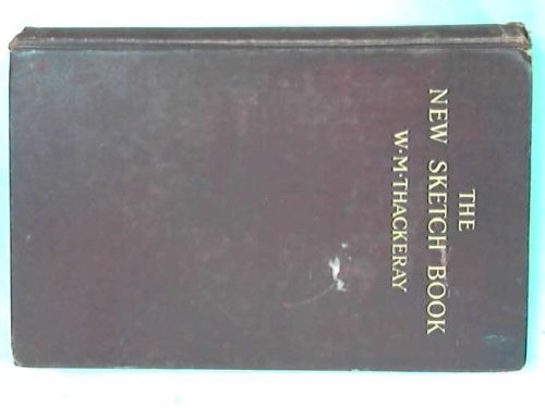 The new sketch book: Being essays now first collected from "The Foreign Quarterly Review,"