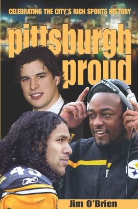 PITTSBURGH PROUD: Celebrating the City's Rich Sports History