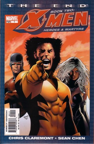 X-MEN: THE END, VOL 2 #1 (COMIC BOOK): HEROES & MARTYRS [Paperback]; MARVEL