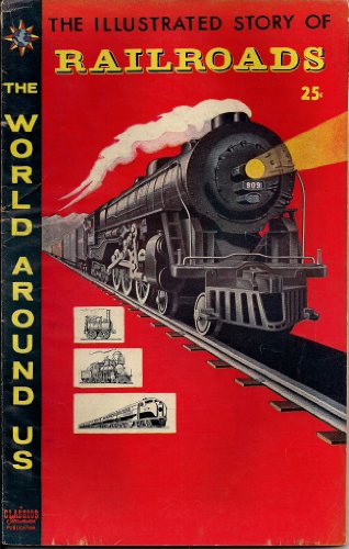 Railroads (The World Around Us)