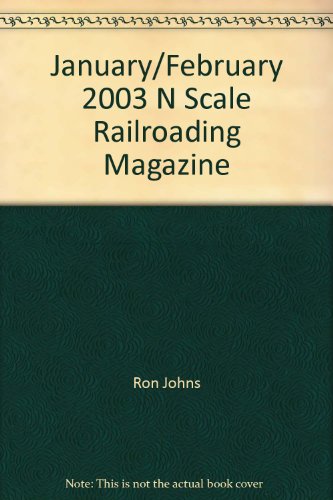 January/February 2003 N Scale Railroading Magazine