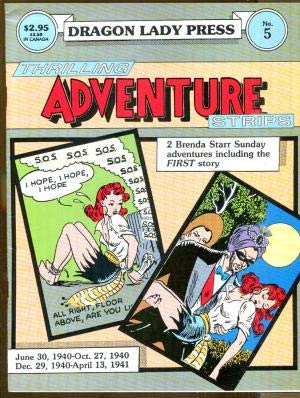 Dragon Lady Press: Thrilling Adventures Strips - No. 5: Two Brenda Starr Sunday Adventures