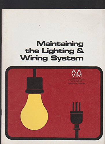 Maintaining the Lighting & Wiring System