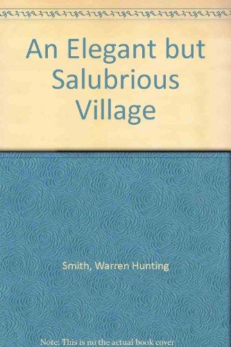 An Elegant but Salubrious Village