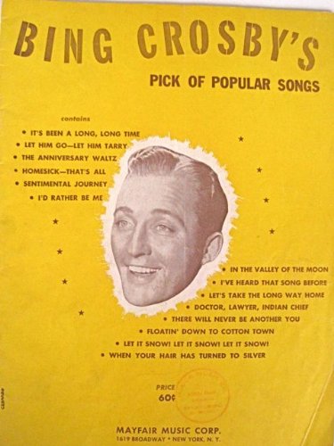 Bing Crosby's Pick Of Popular Songs [Songbook]