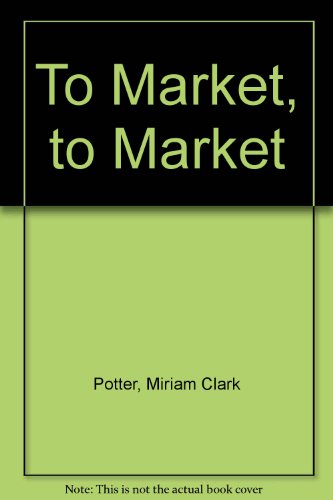 To Market, to Market